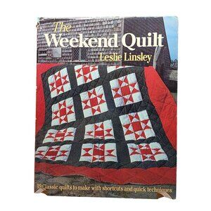 The Weekend Quilt By Leslie Linsley Vintage Hardcover Craft Book 1986
